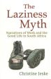 The Laziness Myth Hot on Sale