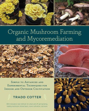 Organic Mushroom Farming and Mycoremediation Supply