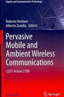 Pervasive Mobile and Ambient Wireless Communications Supply