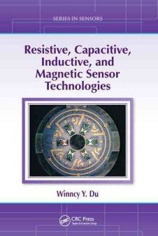 Resistive, Capacitive, Inductive, and Magnetic Sensor Technologies For Discount