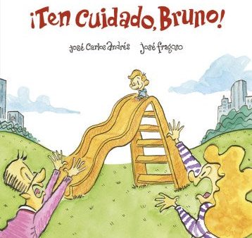 ?Ten cuidado, Bruno! Online Sale