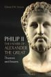 Philip II, the Father of Alexander the Great Hot on Sale