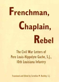 Frenchman, Chaplain, Rebel Fashion