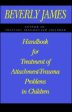 Handbook for Treatment of Attachment-Trauma Problems in Children on Sale