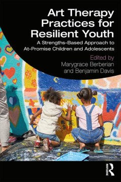 Art Therapy Practices for Resilient Youth Supply